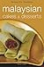 Malyasian Cakes and Desserts by Rohani Jelani