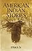 American Indian Stories (Native American) by Zitkala-Sa