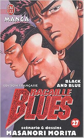 Racaille Blues Tome 27 Black And Blue J Ai Lu Manga Amazon Es Morita Masanori Libros En Idiomas Extranjeros Racaille Blues Tome 27 Black And Blue J Ai Lu Manga Amazon Es Morita Masanori Libros En Idiomas Extranjeros