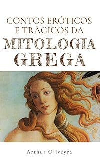Livro Contos Eróticos e Trágicos da Mitologia Grega