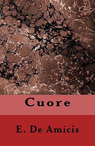 Cuore: con annotazioni (I Classici della letteratura italiana) (Italian Edition)