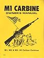 M1 Carbine Owners Manual: M1, M2 & M3 .30 Caliber Carbines