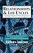 Relationships and Life Cycles: Astrological Patterns of Personal Experience by Stephen Arroyo