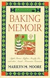 A Wooden Spoon Baking Memoir: Apple-Butter Muffins, Shoofly Pie and Other Amish - Mennonite Favorite by