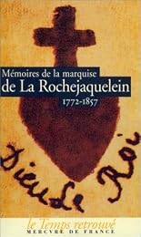 Mémoires de la marquise de La Rochejaquelein, née Marie-Louise-Victoire de Donnissan