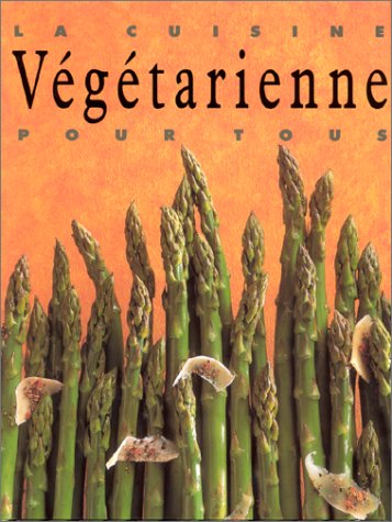 La Cuisine Vegetarienne Pour Tous by Blayney, Price Stephen (Hardcover)