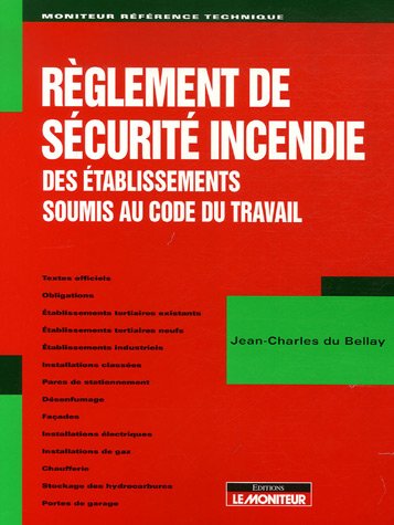 Règlement de sécurité incendie des établissements soumis au Code du travail