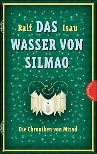 Die Chroniken Von Mirad Das Wasser Von Silmao Die Chroniken Von Mirad Bd 3 Isau Ralf Seeger Claudia Amazon De Bucher