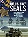 The U.S. Navy SEALs: From Vietnam to Finding Bin Laden by David Jordan, Dick Couch
