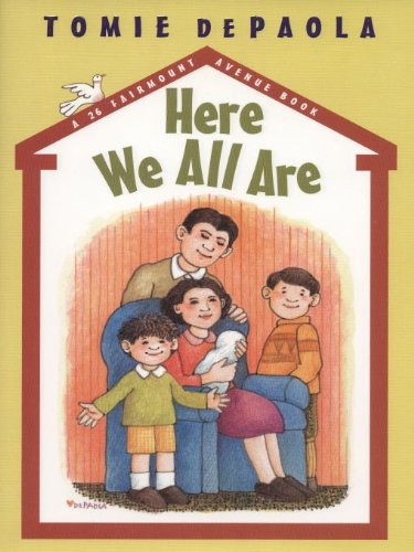 Here We All Are (A 26 Fairmount Avenue Book)