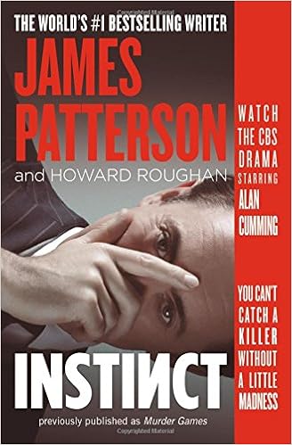 Instinct (previously published as Murder Games), by James Patterson Instinct (previously published as Murder Games), by James Patterson