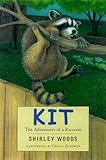 Kit: The Adventures of a Raccoon