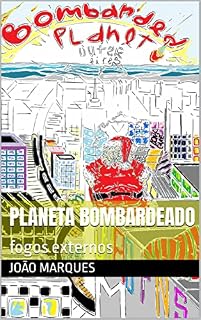 Livro Planeta bombardeado: fogos externos