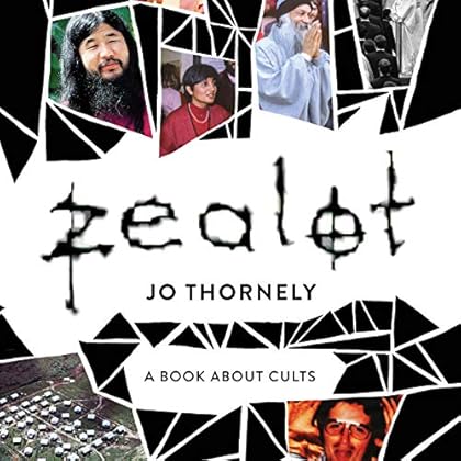 Zealot: A Book About Cults Zealot: A Book About Cults