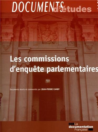Les  commissions d'enquête parlementaires