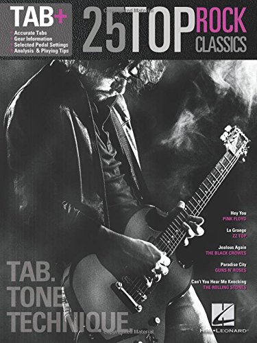 25 Top Rock Classics - Tab. Tone. Technique.: Tab+