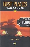 Best Places Vancouver by Kasey Wilson