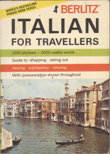 Berlitz Italian for Travellers by The Staff of Editions Berlitz (Paperback)