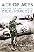 Ace of Aces: The Life of Captain Eddie Rickenbacker by H. Paul Jeffers