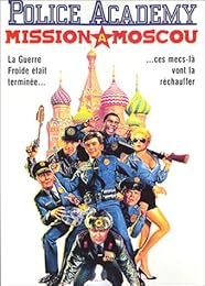 Police Academy, Mission À Moscou
