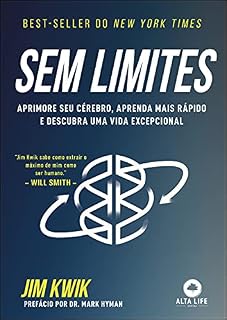 Livro Sem Limites: APRIMORE SEU CÉREBRO, APRENDA MAIS RÁPIDO E DESCUBRA UMA VIDA EXCEPCIONAL