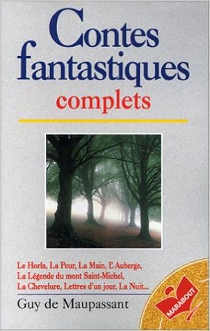 Amazon Fr Contes Fantastiques Complets Maupassant Guy De Livres