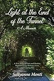 Light at the End of the Tunnel: A Memoir by Sallyanne Monti