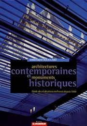 Architectures contemporaines et monuments historiques