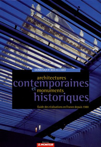 Architectures contemporaines et monuments historiques