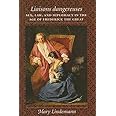 Liaisons dangereuses: Sex, Law, and Diplomacy in the Age of Frederick the Great