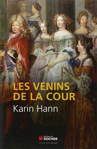Les venins de la cour