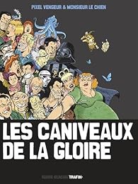 Les  caniveaux de la gloire
