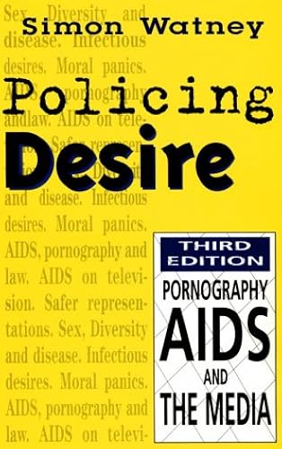 Download Policing Desire: Pornography, AIDS, And the Media PDF