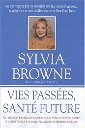 Vies passées, santé future