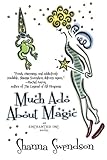 Much Ado About Magic