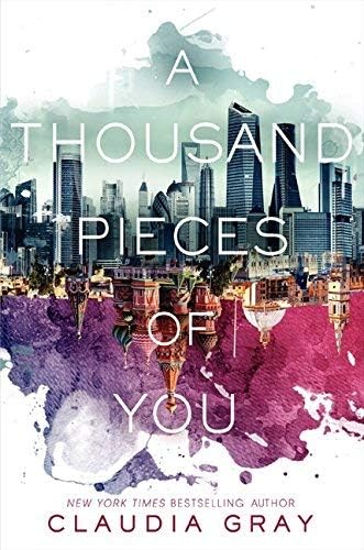 A Thousand Pieces of You (Firebird) by Gray, Claudia (November 6, 2014) Paperback