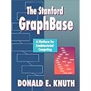 The Stanford GraphBase: A Platform for Combinatorial Computing