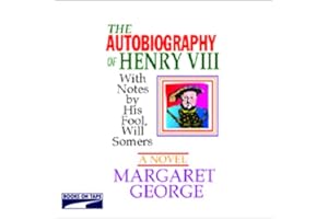 The Autobiography of Henry VIII
