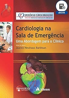 Livro Cardiologia na Sala de Emergência - Uma Abordagem para o Clínico (eBook) (Serie Emergencias Clinicas Bra)