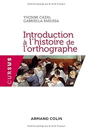 Introduction à l'histoire de l'orthographe