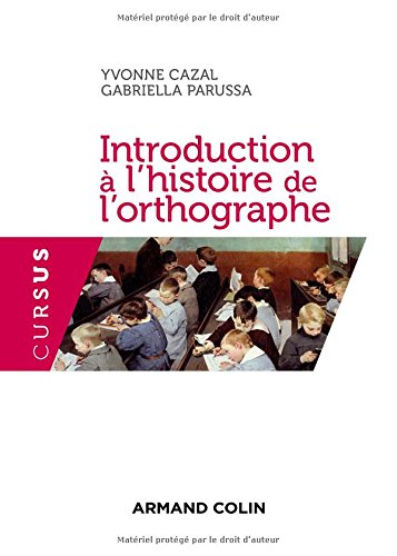 Introduction à l'histoire de l'orthographe