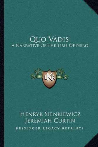 Quo Vadis: A Narrative Of The Time Of Nero