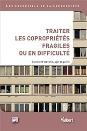Traiter les copropriétés fragiles ou en difficulté
