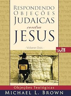Livro Respondendo objeções judaicas contra Jesus - Vol. 2