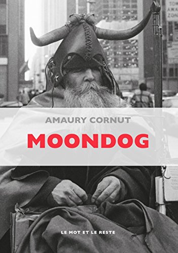 MOONDOG (MUSIQUES) (French Edition) by Amaury CORNUT