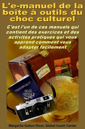 L'e-manuel de la boîte à outils du choc culturel (French Edition) by Margarita Gokun Silver