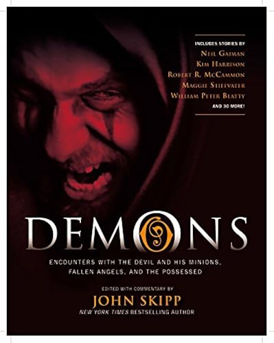 Download Demons: Encounters with the Devil and His Minions, Fallen Angels, and the Possessed PDF