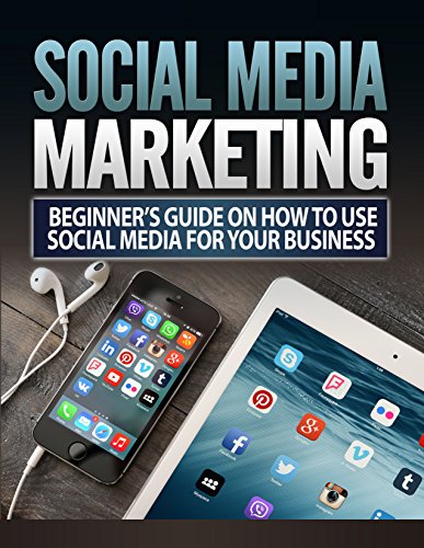 Social Media Marketing: Internet Marketing Social Media Marketing Online Marketing Business (Marketing Email Marketing Online Business Book 1)