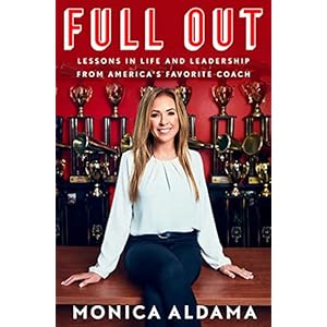 Full Out: Lessons in Life and Leadership from America’s Favorite Coach
