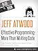 Effective Programming: More Than Writing Code